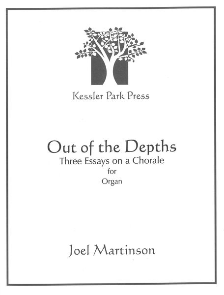 Out of The Depths - Three Essays On A Chorale : For Organ.