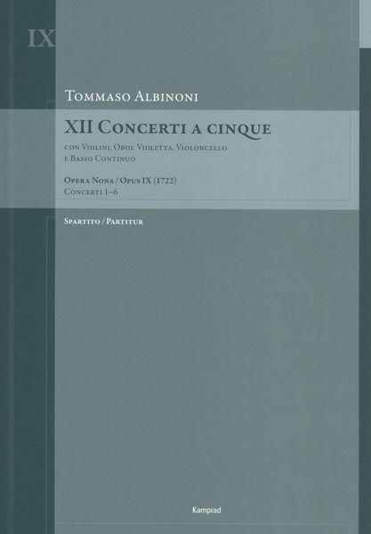 XII Concerti A Cinque, Op. IX : Con Violini, Oboi, Violetta, Violoncello E Basso Continuo - 1-6.