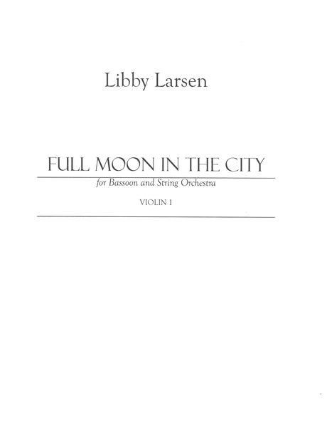 Full Moon In The City : For Bassoon and String Orchestra.