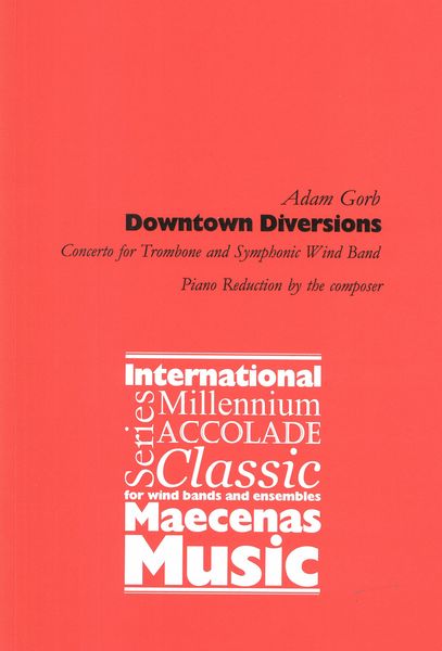 Downtown Diversions : Concerto For Trombone and Symphonic Wind Band - Piano reduction.