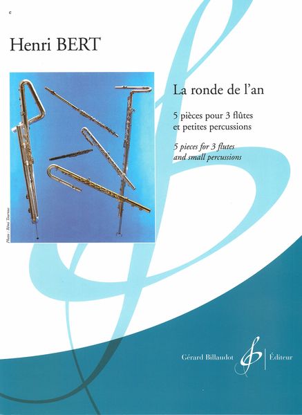 La Ronde De l'An : 5 Pièces Pour 3 Flutes et Petites Percussions (1998).