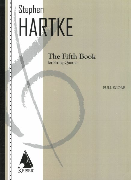 The Fifth Book : For String Quartet (2011-16).