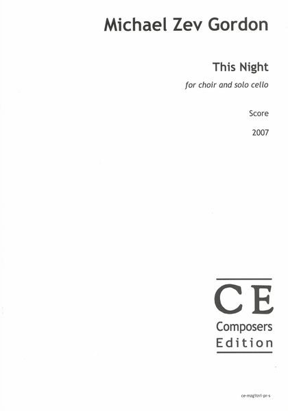 This Night : For Choir and Solo Cello (2007).