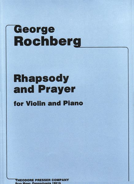 Rhapsody & Prayer : For Violin & Piano.