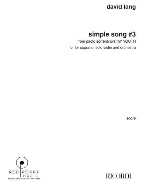 Simple Song #3 : For Soprano, Violin and Orchestra (2015).