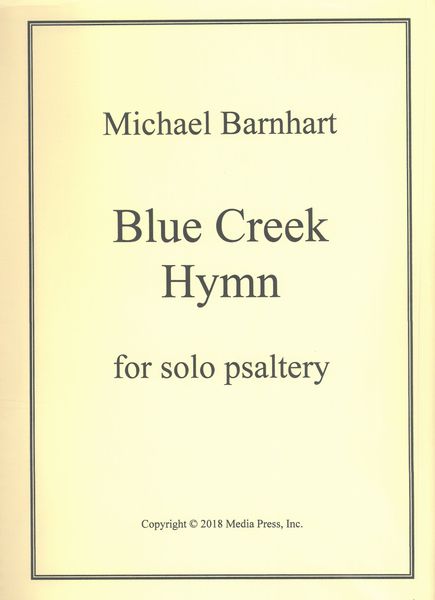 Blue Creek Hymn : For Solo Psaltery.