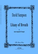 Litany Of Breath : For Solo Trumpet.