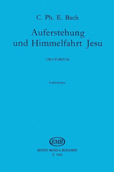 Auferstehung und Himmelfahrt Jesu : Oratorium.