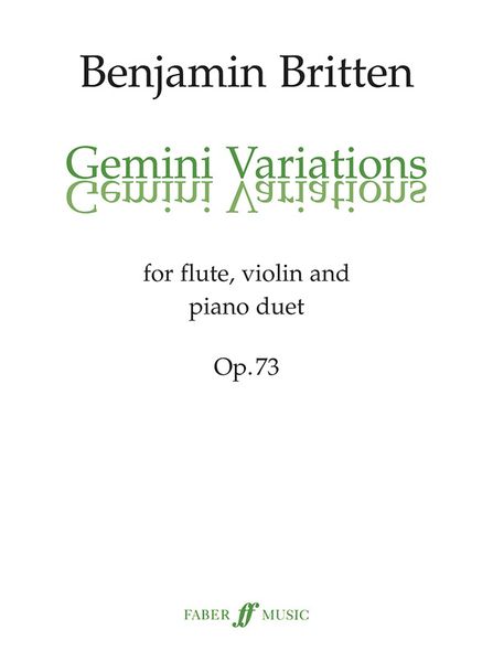 Gemini Variations : Twelve Variations and Fugue Of Kodaly, Op. 73 : For Flute, Violin and Piano Duet