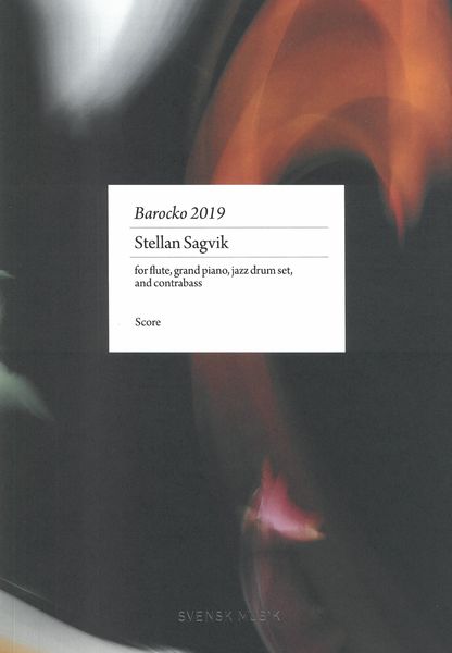 Barocko 2019 : For Flute, Grand Piano, Jazz Drum Set, and Contrabass (2019).