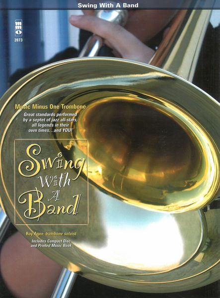 Swing With The Band : For Trombone / Roy Agee, Trombone Soloist.