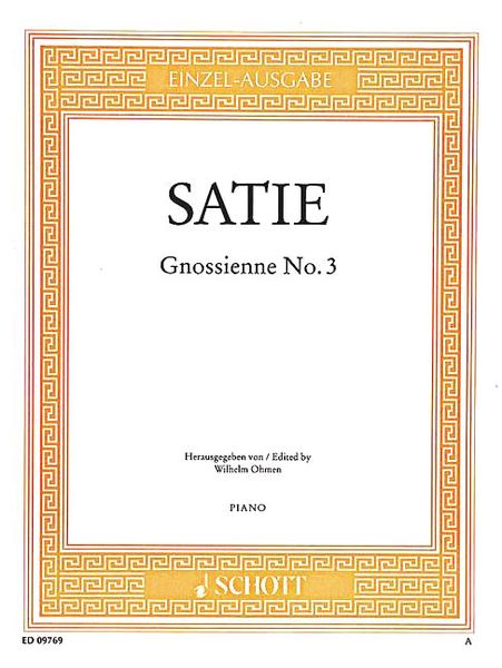 Gnossienne No. 3 : For Piano / edited by Wilhelm Ohmen.