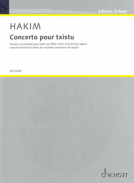 Concerto Pour Txistu : Concert Version For Txistu (Or Recorder) and Piano (Or Organ) (2018).