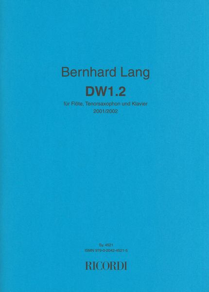 Dw 1.2 : Für Flöte, Tenorsaxophon und Klavier (2001/2002).