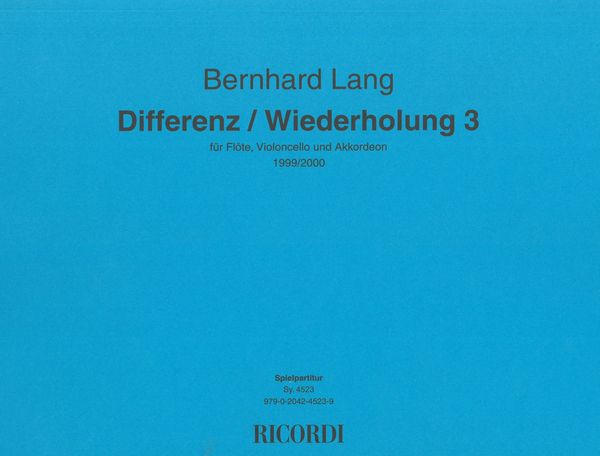 Differenz/Wiederholung 3 : Für Flöte, Violoncello und Akkordeon (1999/2000).