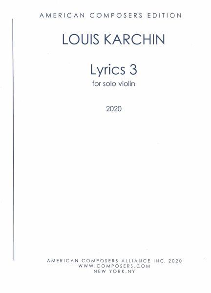 Lyrics 3 : For Solo Violin (2020).