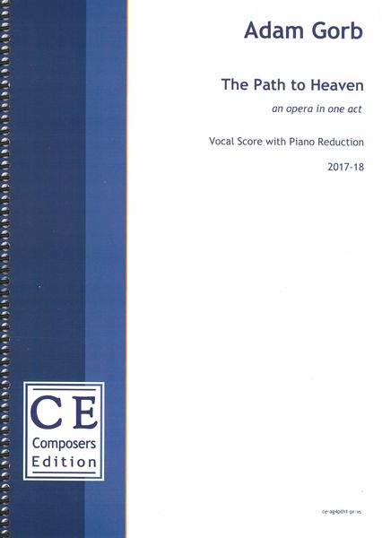 Path To Heaven : An Opera In One Act (2017-18).