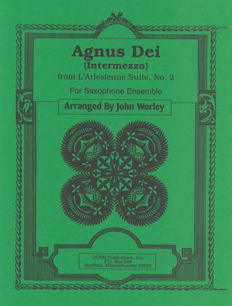 Agnus Dei (Intermezzo), From l'Arlesienne Suite No. 2 : For Saxophone Ensemble.
