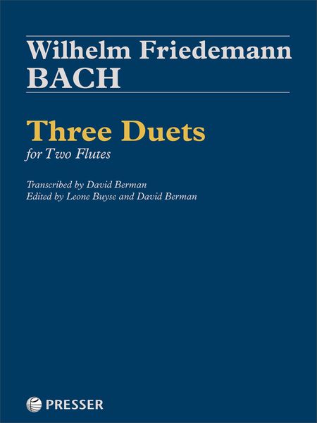 Three Duets : For Two Flutes / transcribed by David Berman; edited by Leone Buyse.