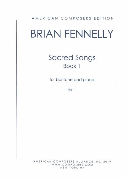 Sacred Songs Book 1 : For Baritone and Piano (2011).
