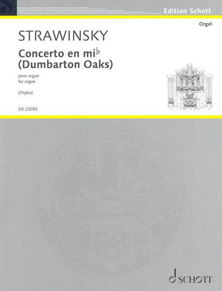 Concerto In E Flat (Dumbarton Oaks) : Version For Organ by Leif Thybo (1952).