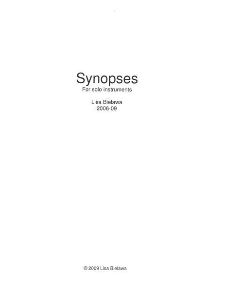 Synopsis No. 6 - Why Did You Lie To Me? : For Solo Cello (2006-2009).