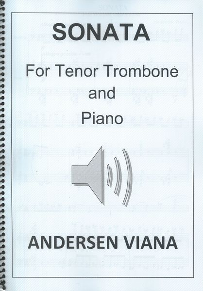 Sonata : For Tenor Trombone and Piano (2020).