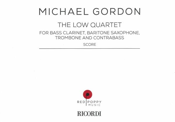 Low Quartet : For Bass Clarinet, Baritone Saxophone, Trombone and Contrabass (1985).