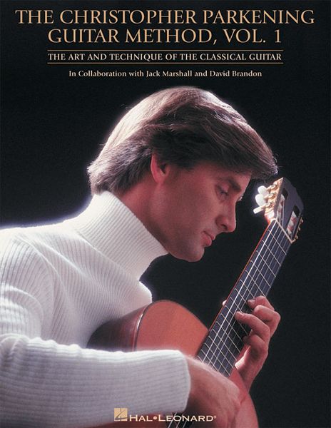 Guitar Method, Vol. 1 : The Art and Technique Of The Classical Guitar / New Revised Edition.