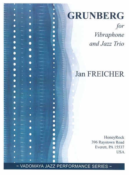 Grunberg : For Vibraphone and Jazz Trio.