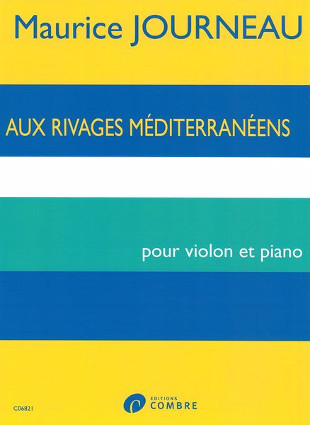 Aux Rivages Méditerranéns, Op. 21 : Pour Violon et Piano.