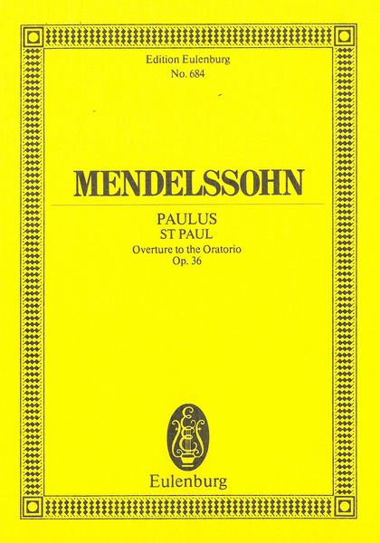 Paulus (St. Paul), Op. 36 : Overture To The Oratorio For Orchestra.