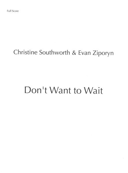 Don't Want To Wait : For Solo Piano.