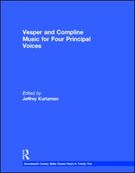 Vesper and Compline Music For Four Principal Voices.