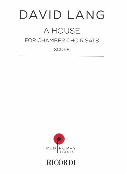 House : For Chamber Choir SATB.