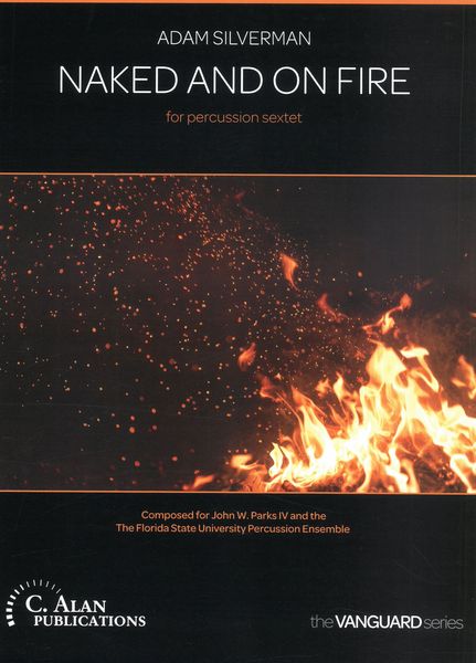 Naked and On Fire : For Percussion Sextet (2011).