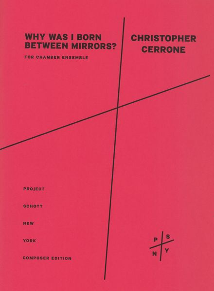 Why Was I Born Between Mirrors? : For Sextet (2019).