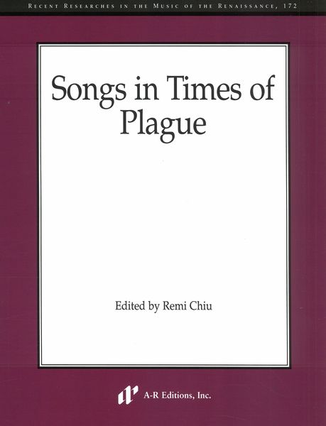 Songs In Times of Plague / edited by Remi Chiu.