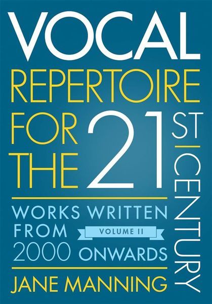 Vocal Repertoire For The Twenty-First Century, Vol. II.