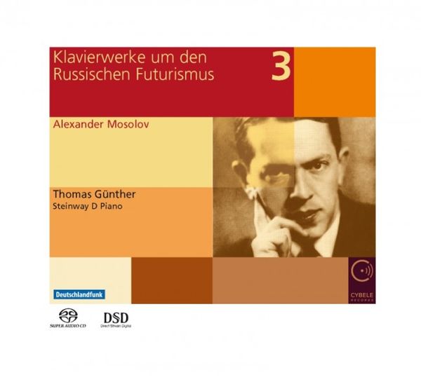 Piano Works During and After Russian Futurism, Vol. 3 / Thomas Günther, Piano.