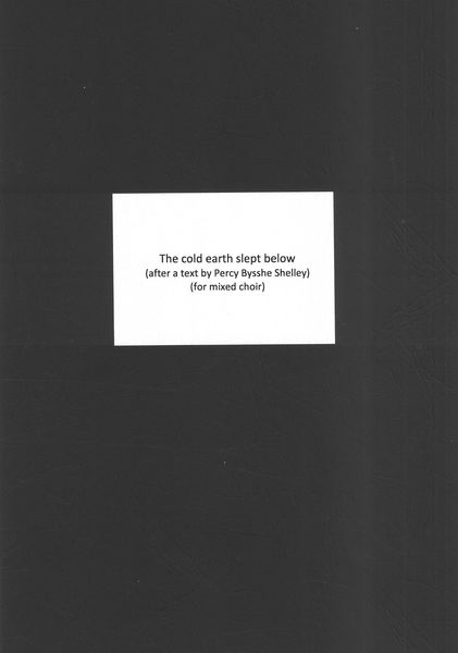 Cold Earth Slept Below : For Mixed Choir (SSATTB).