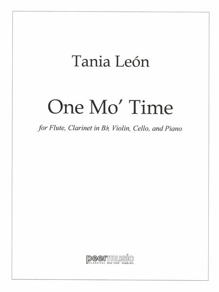 One Mo' Time : For Flute, Clarinet In B Flat, Violin, Cello and Piano (2016).