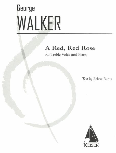 A Red, Red Rose : For Treble Voice and Piano.