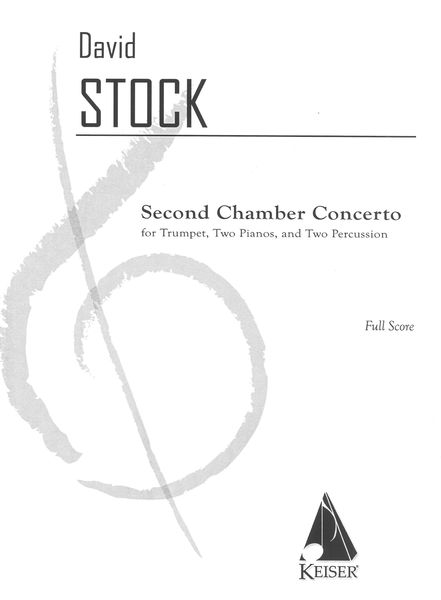 Second Chamber Concerto : For Trumpet, Two Pianos and Two Percussion.