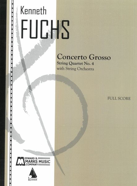 Concerto Grosso : String Quartet No. 4 With String Orchestra.