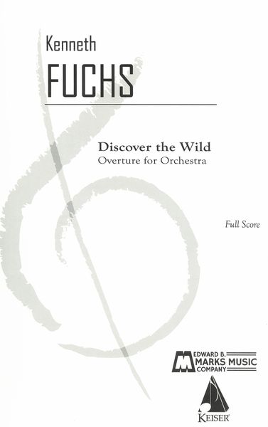 Discover The Wild : Overture For Orchestra.