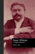 Isaac Albéniz : A Guide To Research.