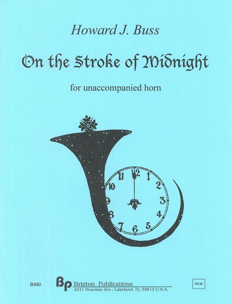 On The Stroke of Midnight : For Unaccompanied Horn.