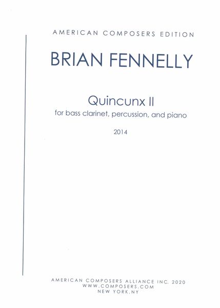 Quincunx II : For Bass Clarinet, Percussion and Piano (2014).