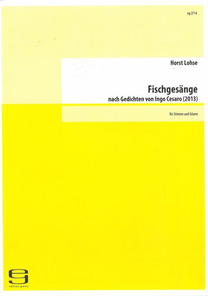 Fischgesänge : Für Stimme und Gitarre (2013).